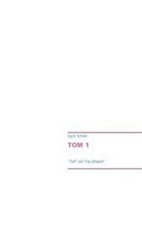 Enlarge image Cover: Tom 1 - BoD - Books on Demand