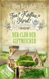 Abbildung von: Tee? Kaffee? Mord! - Der Club der Giftmischer - beTHRILLED