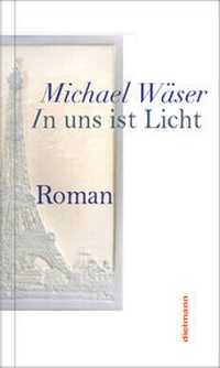 Abbildung von: In uns ist Licht - Dielmann, Axel
