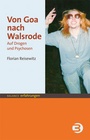 Cover: Von Goa nach Walsrode - BALANCE buch + medien verlag
