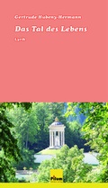 Cover: Das Tal des Lebens - Pilum Literatur Verlag