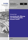 Cover: Interkulturelle &Ouml;ffnung und Fl&uuml;chtlingshilfe: Lessons Learnt - Swiridoff