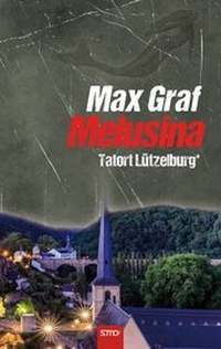 Abbildung von: Tatort Lützelburg: Melusina - Stephan Moll Verlag