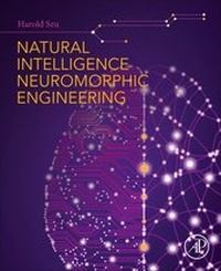 Enlarge image Cover: Natural Intelligence Neuromorphic Engineering - Academic Press