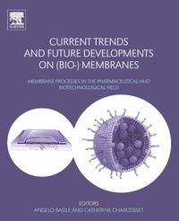 Enlarge image Cover: Current Trends and Future Developments on (Bio-) Membranes - Elsevier