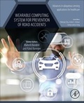 Cover: Wearable Computing System for Prevention of Road Accidents - Academic Press