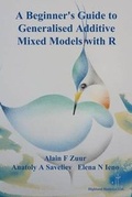 Cover: A Beginner's Guide to Generalised Additive Mixed Models with R - Highland Statistics Ltd