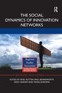 Cover: The Social Dynamics of Innovation Networks - Routledge