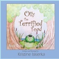 Cover: Olly The Terrified Toad - Kristine Iskierka