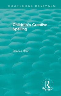 Enlarge image Cover: Children's Creative Spelling - Routledge