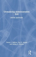 Cover: Unmasking Administrative Evil - Routledge