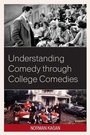Cover: Understanding Comedy through College Comedies - Hamilton Books