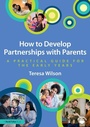 Cover: How to Develop Partnerships with Parents - Routledge
