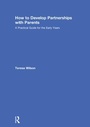 Cover: How to Develop Partnerships with Parents - Routledge
