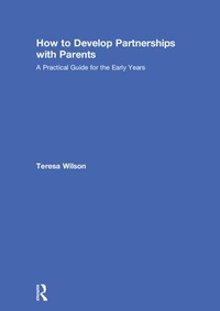 Enlarge image Cover: How to Develop Partnerships with Parents - Routledge