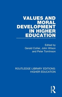 Enlarge image Cover: Values and Moral Development in Higher Education - Routledge