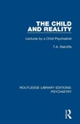 Cover: The Child and Reality - Routledge