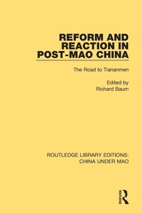 Enlarge image Cover: Reform and Reaction in Post-Mao China - Routledge