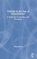 Cover: Therapy in the Age of Neuroscience - Routledge