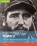 Cover: Edexcel GCSE (9-1) History Foundation Superpower relations and the Cold War, 1941-91 Student Book - Edexcel Limited