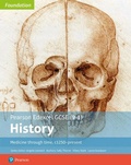 Cover: Edexcel GCSE (9-1) History Foundation Medicine through time, c1250-present Student Book - Edexcel Limited