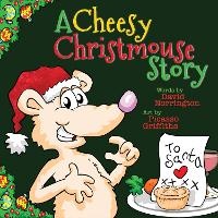 Enlarge image Cover: A Cheesy Christmouse Story - Onion Custard Kids