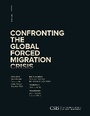 Cover: Confronting the Global Forced Migration Crisis - Centre for Strategic & International Studies,U.S.