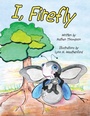 Cover: I, Firefly - Archway Publishing