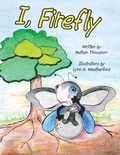 Cover: I, Firefly - Archway Publishing