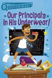 Enlarge image Cover: Our Principal's in His Underwear! - Aladdin