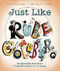 Enlarge image Cover: Just Like Rube Goldberg - Beach Lane Books