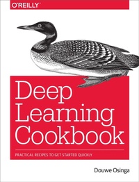 Enlarge image Cover: Deep Learning Cookbook - O'Reilly