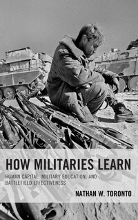 Enlarge image Cover: How Militaries Learn - Lexington Books