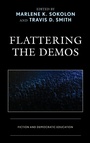 Cover: Flattering the Demos - Lexington Books