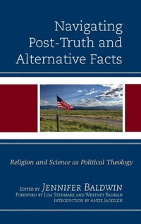 Enlarge image Cover: Navigating Post-Truth and Alternative Facts - Lexington Books