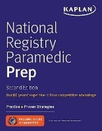 Abbildung von: National Registry Paramedic Prep - Kaplan Test Prep