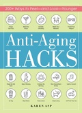 Cover: Anti-Aging Hacks - Adams Media Corporation
