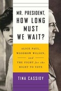 Cover: Mr. President, How Long Must We Wait? - Emily Bestler Books