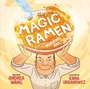 Cover: Magic Ramen - Little Bee Books Inc.