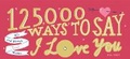 Cover: 125,000 Ways to Say I Love You - Atria Books