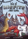Cover: Isle of Misfits 1: First Class - Little Bee Books Inc.