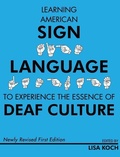Cover: Learning American Sign Language to Experience the Essence of Deaf Culture - Cognella Academic Publishing