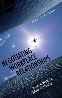 Enlarge image Cover: Negotiating Workplace Relationships - Cognella Academic Publishing
