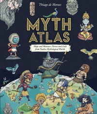 Abbildung von: Myth Atlas - Little Bee Books Inc.