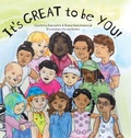 Cover: It's GREAT to be YOU! - FriesenPress