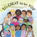 Cover: It's GREAT to be YOU! - FriesenPress