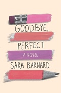 Cover: Goodbye, Perfect - Simon & Schuster Books for Young Readers