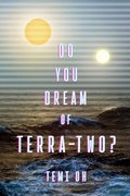 Cover: Do You Dream of Terra-Two? - S&s/Saga Press