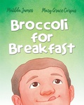 Cover: Broccoli for Breakfast - Xist Publishing