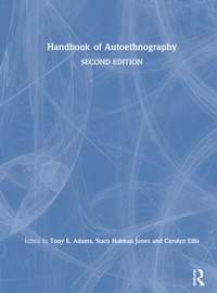 Enlarge image Cover: Handbook of Autoethnography - Routledge